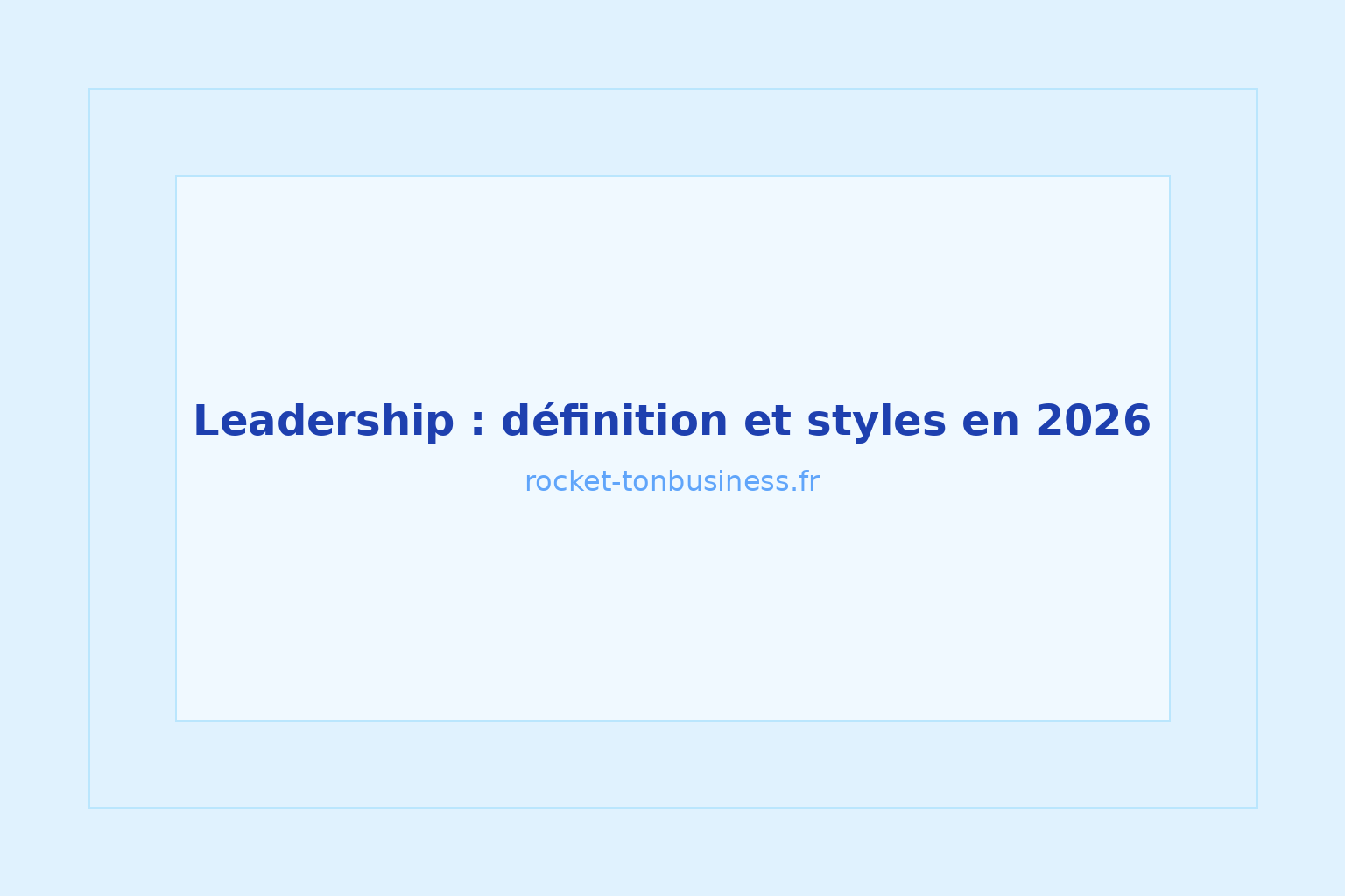qu'est ce qu'un leadership - définition et styles de leadership en entreprise